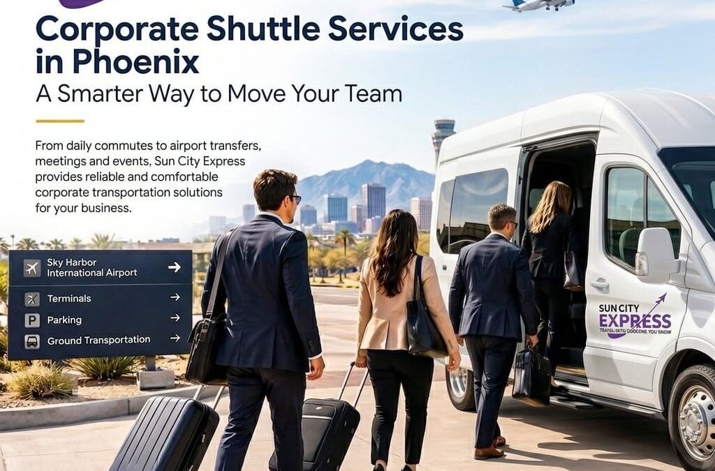 Corporate Shuttle Services in Phoenix: A Smarter Way to Move Your Team
